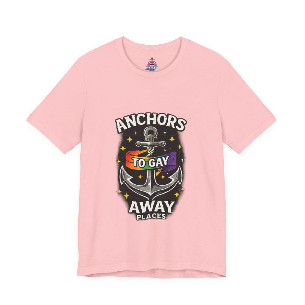 Anchors to Gay Away — Nautical Anchor Graphic T-Shirt