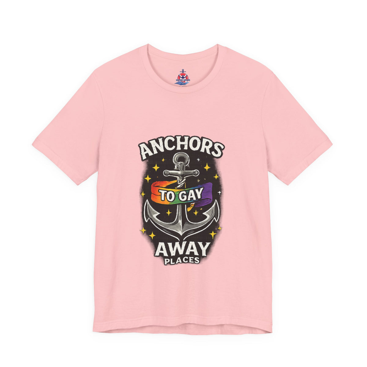 Anchors to Gay Away — Nautical Anchor Graphic T-Shirt