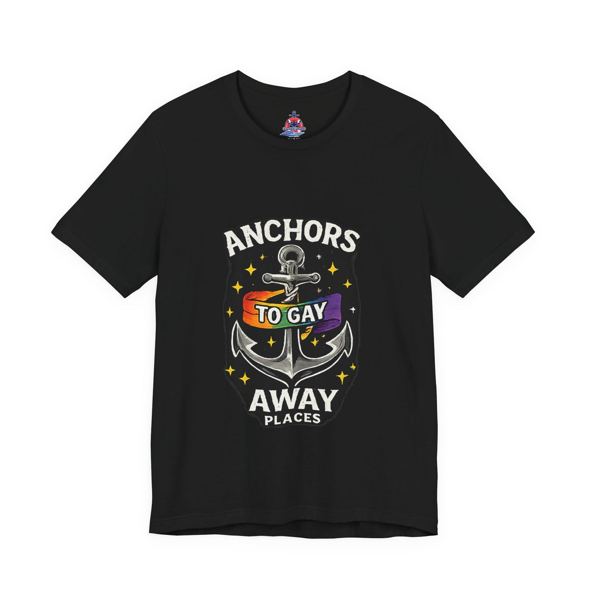 Anchors to Gay Away — Nautical Anchor Graphic T-Shirt