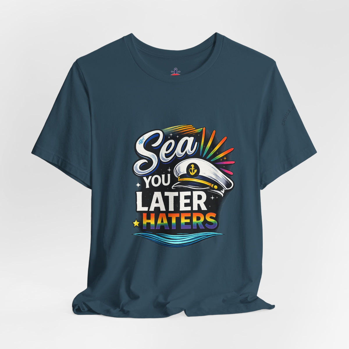 Sea you Later Haters Graphic T-Shirt